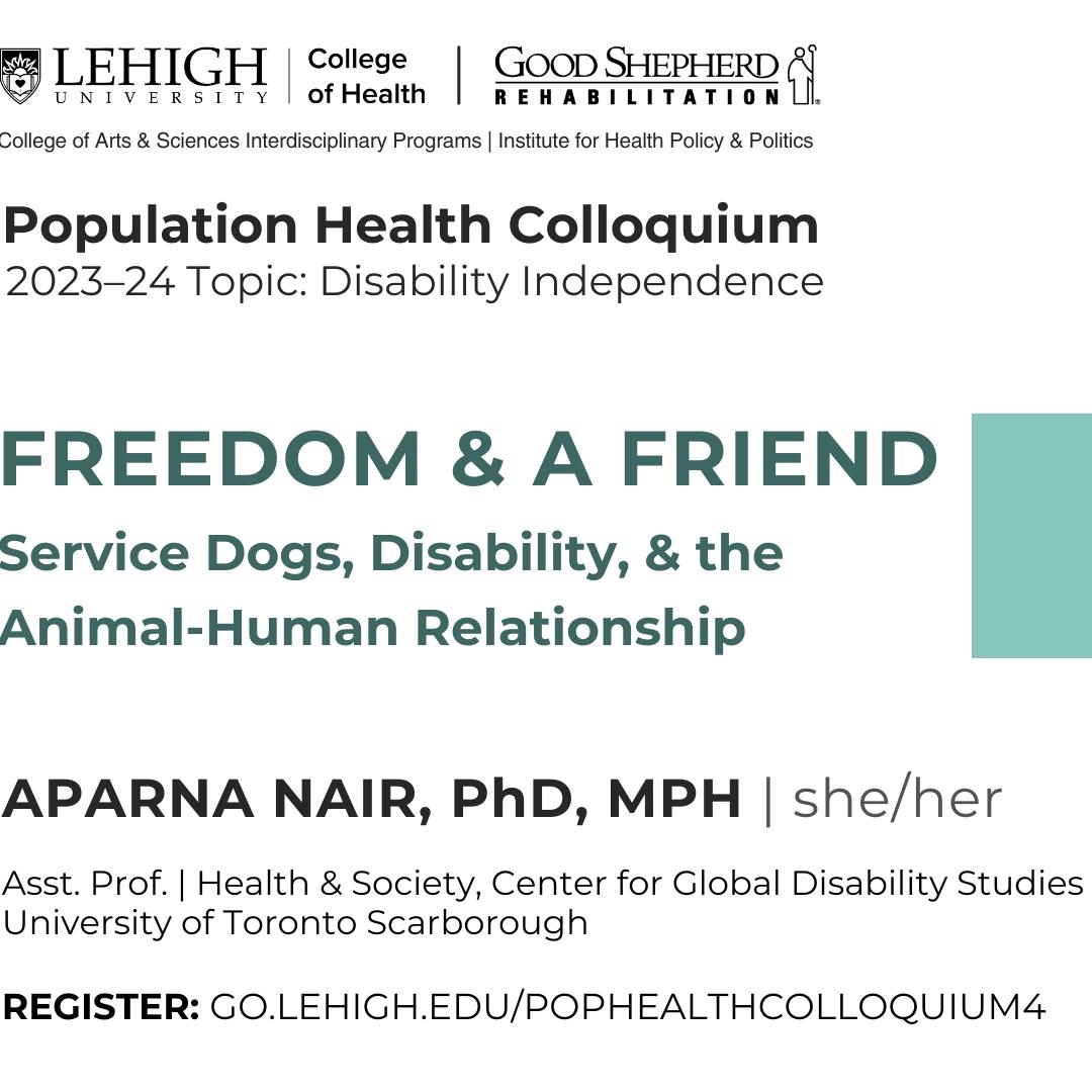 Talk flyer that reads "Freedom & a Friend: Service Dogs, Disability, & the Animal-Human Relationship" with date and time details, and a headshot of Nair
